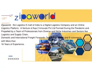 Simple and easy freight booking platform: Book your freight on Zipaworld: India’s digital freight forwarder