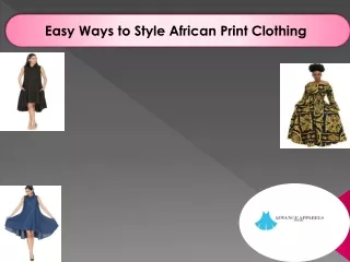 Easy Ways to Style African Print Clothing