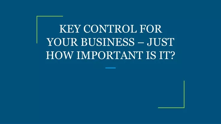 key control for your business just how important is it