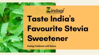 t aste india s favourite stevia sweetener