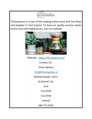 threespoons ie is one of the leading online loose