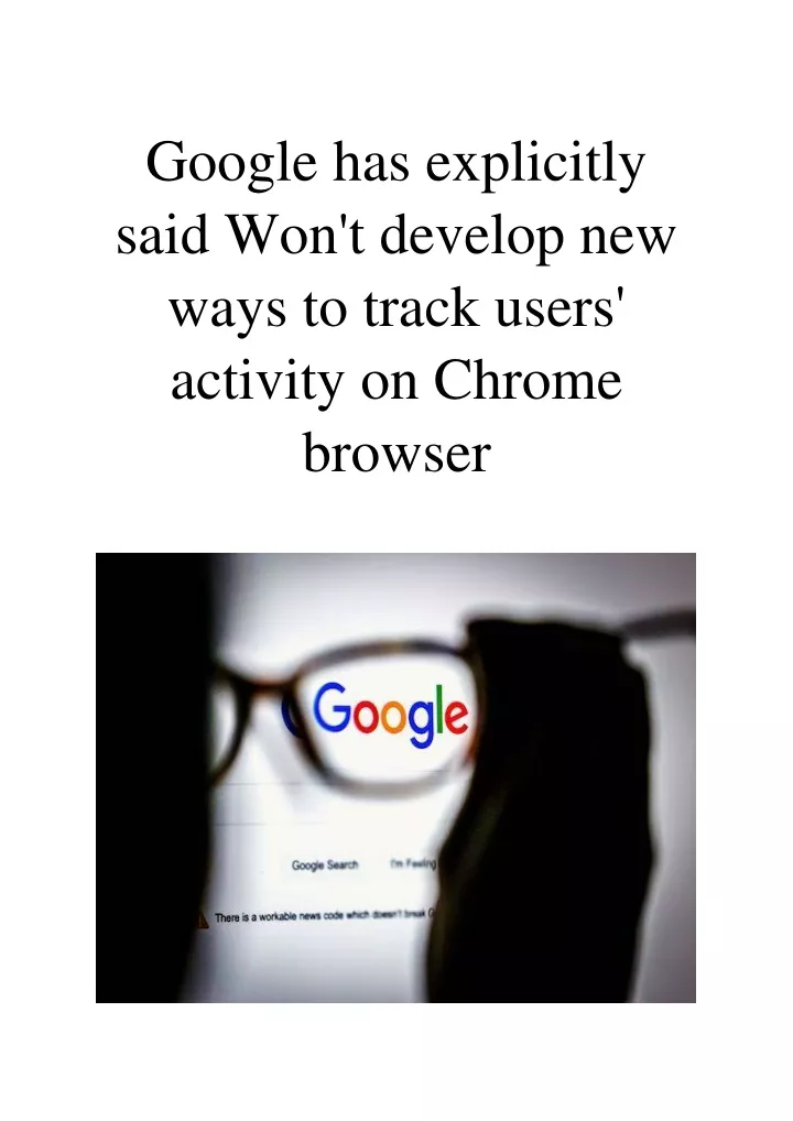 google has explicitly said won t develop new ways