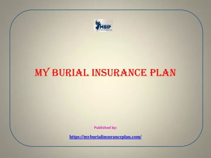 my burial insurance plan published by https myburialinsuranceplan com