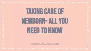 Taking Care of newborn- All you need to know