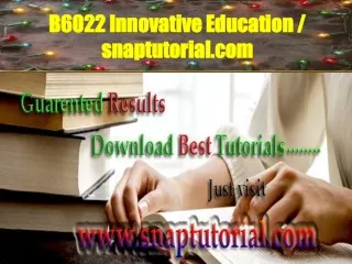 b6022 innovative education snaptutorial com