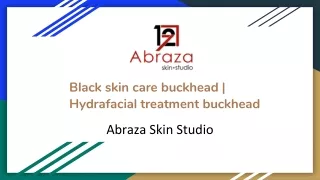 Black skin care buckhead | Hydrafacial treatment buckhead