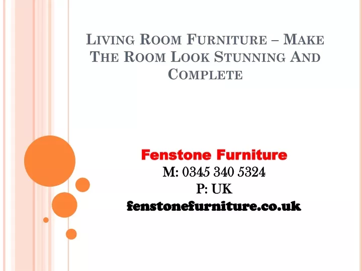 living room furniture make the room look stunning and complete