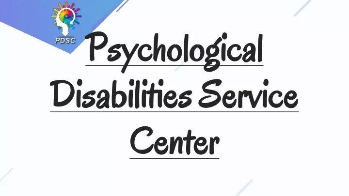psychological disabilities service center