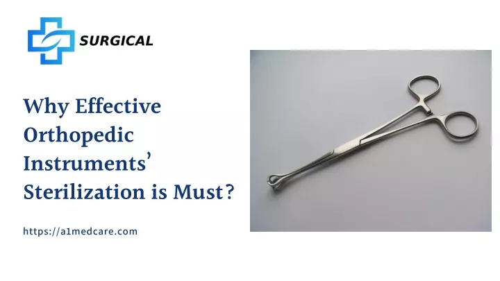 why effective orthopedic instruments