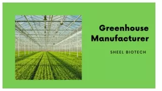 Greenhouse manufacturer
