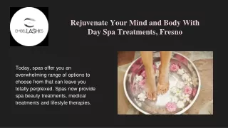 Keep Your Mind and Body Relaxed with Day Spa Treatments, Fresno