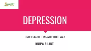 Ayurverdic Treatment For Depression - Kripa Shakti