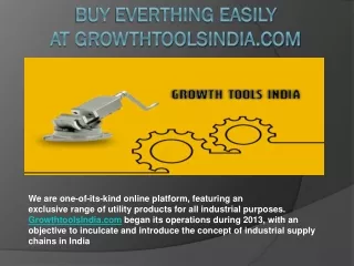 Buy Everthing Easily at GrowthtoolsIndia.com