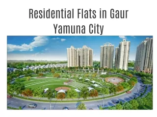 Residential Flats in Gaur Yamuna City