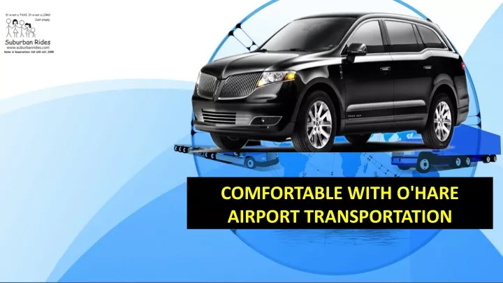 comfortable with o hare airport transportation