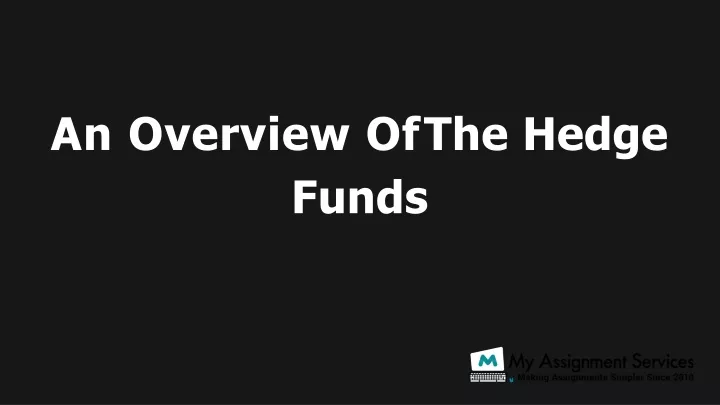 an overview of the hedge funds