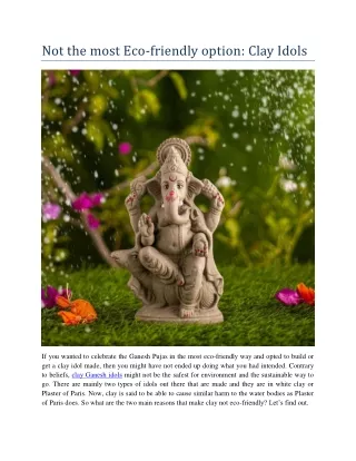 not the most eco friendly option clay idols