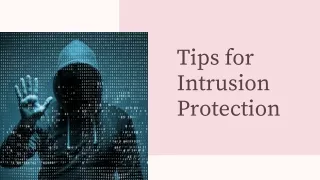 Tips for intrusion protection