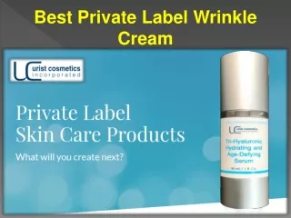 best private label wrinkle cream