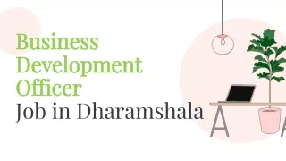 Business Development Officer Job in Dharamshala