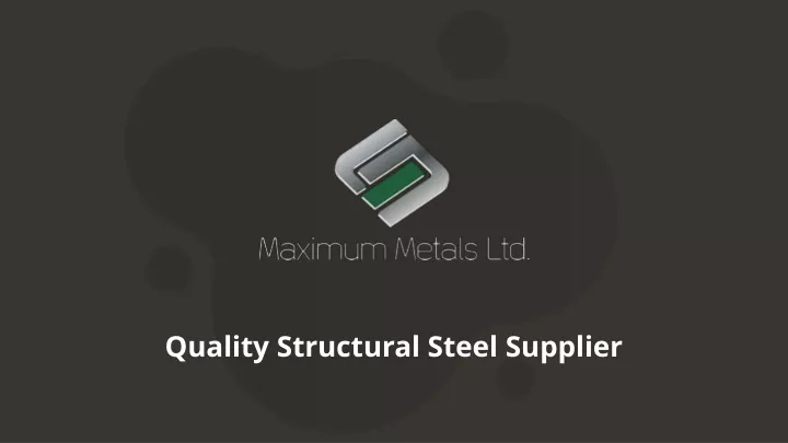 quality structural steel supplier