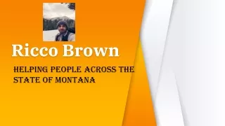Ricco Brown – A Generous Individual in Billings, Montana
