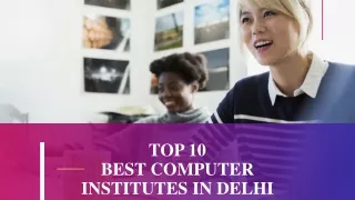 TOP 10 BEST COMPUTER INSTITUTES IN DELHI
