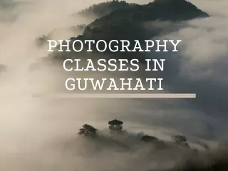 Photography classes in Guwahati