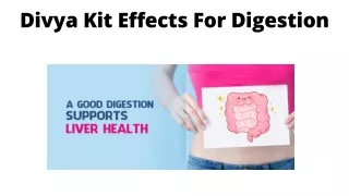 Divya Kit Effects For Digestion