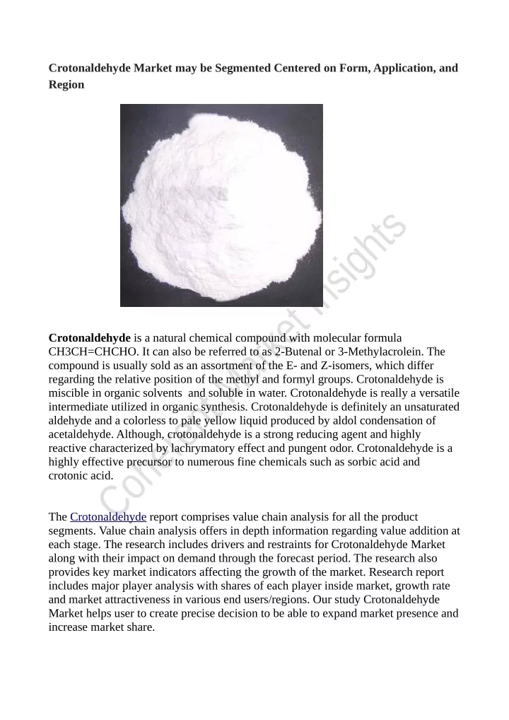 crotonaldehyde market may be segmented centered