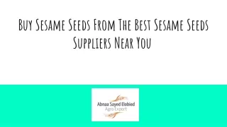 Buy Sesame Seeds From The Best Sesame Seeds Suppliers Near You