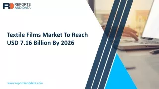 Textile Films Market: Complete Analysis by Experts with Growth, Key Players, Regions, Opportunities, & Forecast to 2027