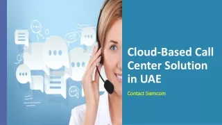Hire Most Trusted Cloud-Based Call Center Service Provider in UAE