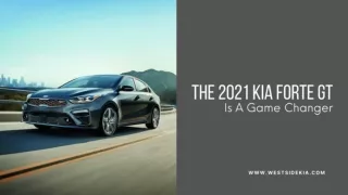 The 2021 Kia Forte GT Is A Game Changer