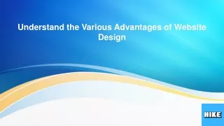 Understand the Various Advantages of Website Design