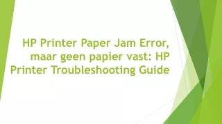 HP Printer Paper Jam Error, maar geen papier vast: HP Printer Troubleshooting Guide