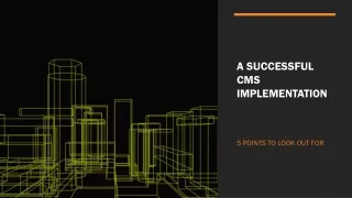 5 Points to a successful CMS implementation
