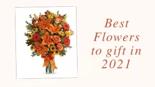 Best flowers to gift in 2021