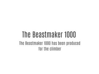The Beastmaker 1000
