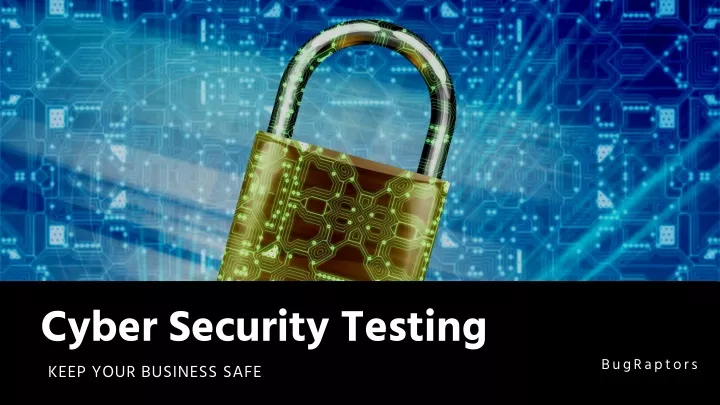 cyber security testing keep your business safe