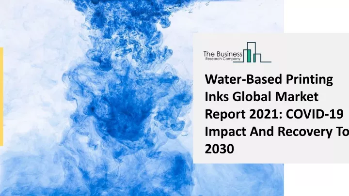 water based printing inks global market report