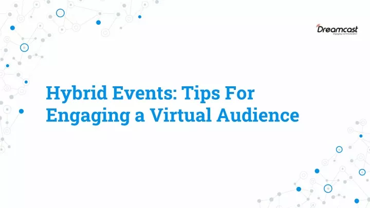 hybrid events tips for engaging a virtual audience
