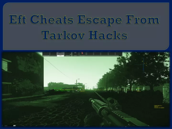 eft cheats escape from tarkov hacks