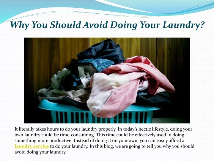 why you should avoid doing your laundry