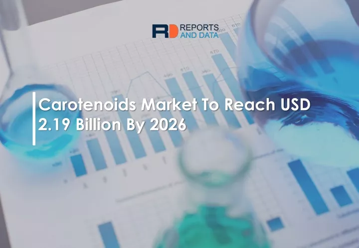 carotenoids market to reach usd 2 19 billion