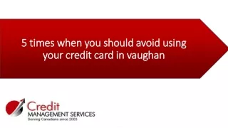 5 times when you should avoid using your credit card in Vaughan