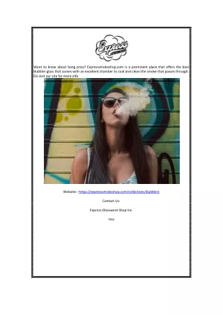 want to know about bong price expresssmokeshop