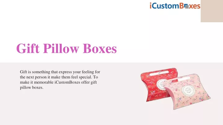 gift pillow boxes