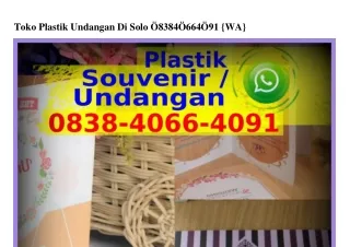 Toko Plastik Undangan Di Solo 0838~4066~409I[WA]