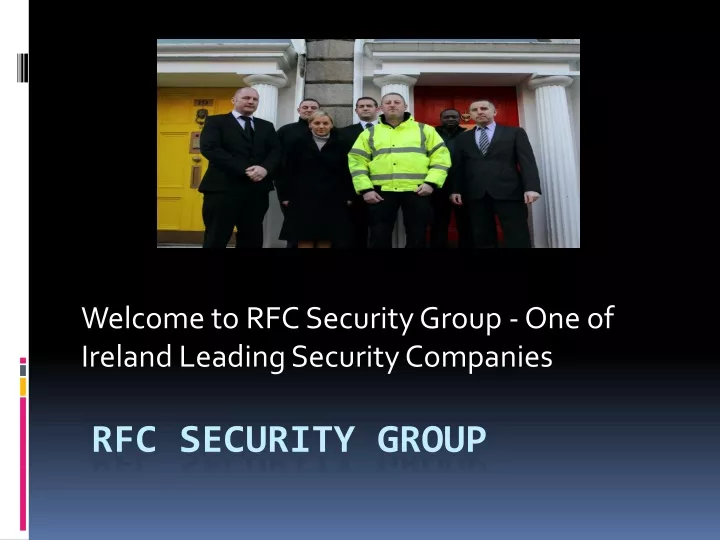 welcome to rfc security group one of ireland leading security companies